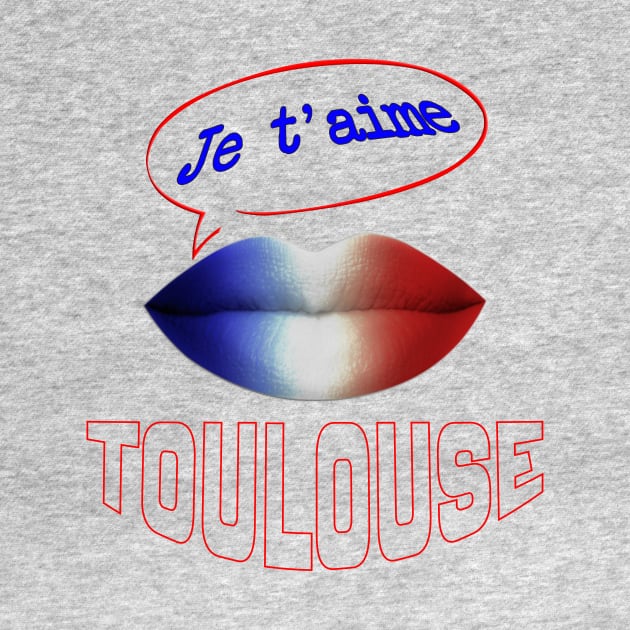 FRANCE JE TAIME TOULOUSE by ShamSahid